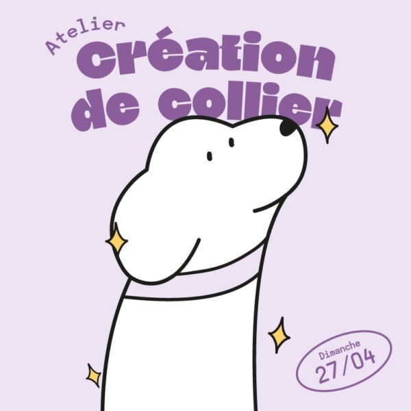 27/04 • Atelier Création de <br> collier